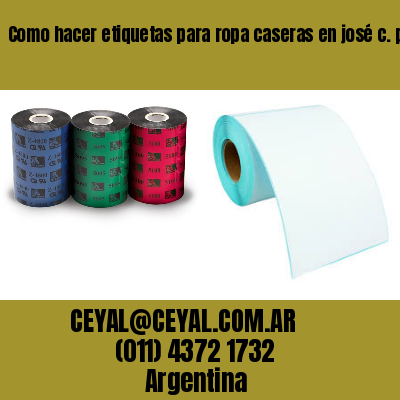Como hacer etiquetas para ropa caseras en josé c. paz