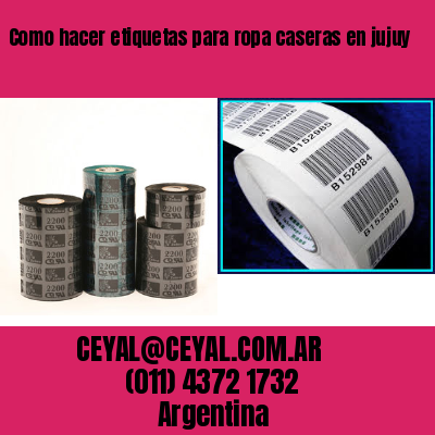 Como hacer etiquetas para ropa caseras en jujuy