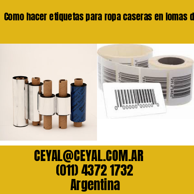 Como hacer etiquetas para ropa caseras en lomas de zamora