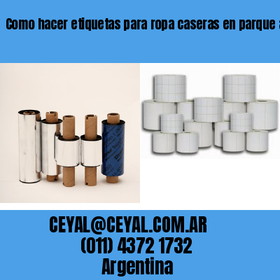 Como hacer etiquetas para ropa caseras en parque avellaneda  buenos aires