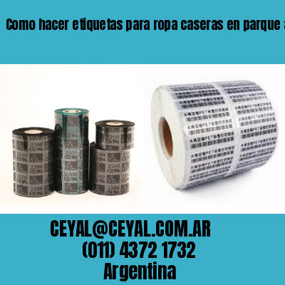 Como hacer etiquetas para ropa caseras en parque avellaneda