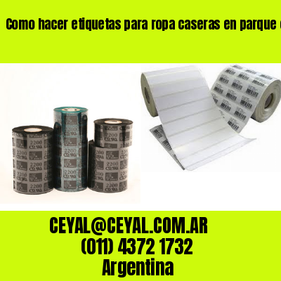 Como hacer etiquetas para ropa caseras en parque chacabuco  buenos aires