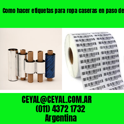 Como hacer etiquetas para ropa caseras en paso del rey