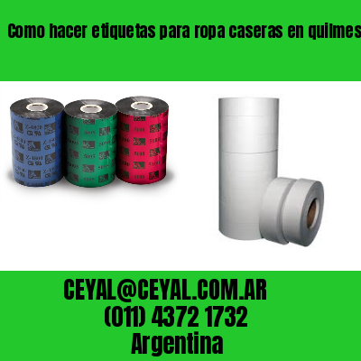 Como hacer etiquetas para ropa caseras en quilmes