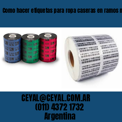 Como hacer etiquetas para ropa caseras en ramos mejía