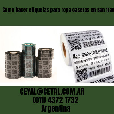 Como hacer etiquetas para ropa caseras en san francisco solano