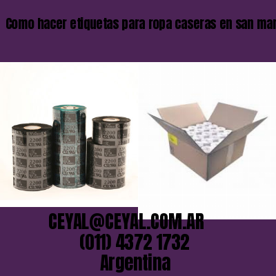 Como hacer etiquetas para ropa caseras en san martín