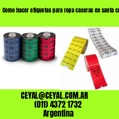 Como hacer etiquetas para ropa caseras en santa cruz