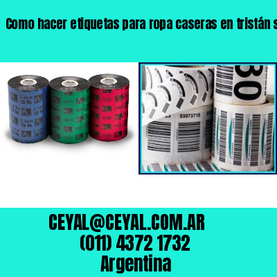 Como hacer etiquetas para ropa caseras en tristán suárez