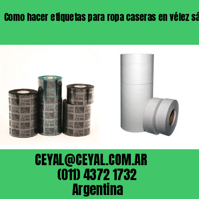 Como hacer etiquetas para ropa caseras en vélez sársfield  buenos aires
