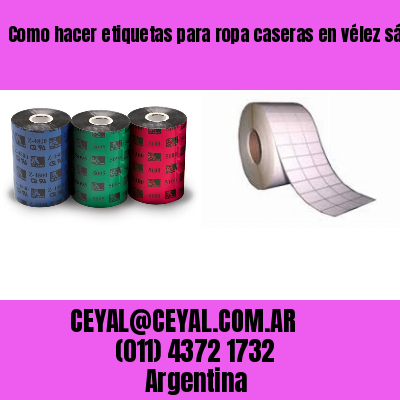 Como hacer etiquetas para ropa caseras en vélez sársfield