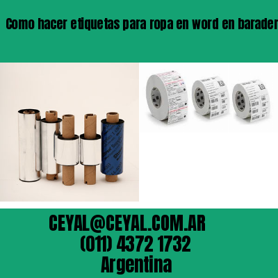 Como hacer etiquetas para ropa en word en baradero
