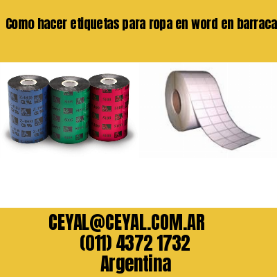 Como hacer etiquetas para ropa en word en barracas