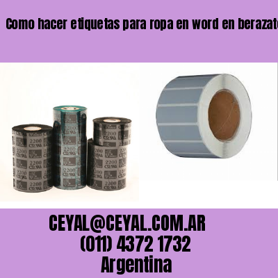 Como hacer etiquetas para ropa en word en berazategui