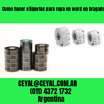 Como hacer etiquetas para ropa en word en bragado