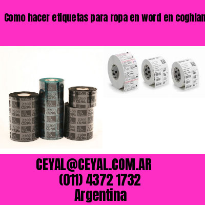 Como hacer etiquetas para ropa en word en coghlan