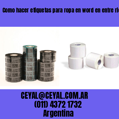 Como hacer etiquetas para ropa en word en entre rios