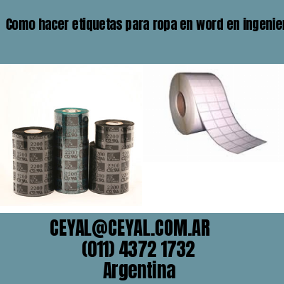Como hacer etiquetas para ropa en word en ingeniero budge