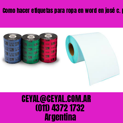 Como hacer etiquetas para ropa en word en josé c. paz