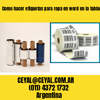 Como hacer etiquetas para ropa en word en la tablada