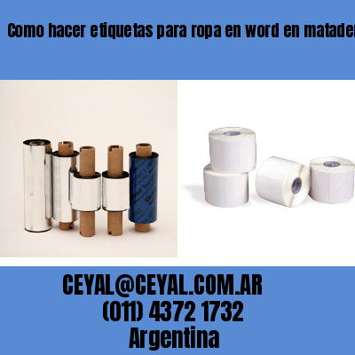 Como hacer etiquetas para ropa en word en mataderos