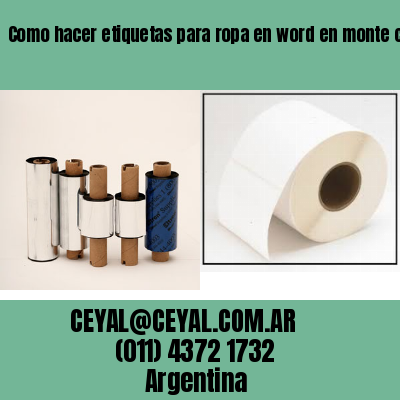 Como hacer etiquetas para ropa en word en monte castro buenos aires