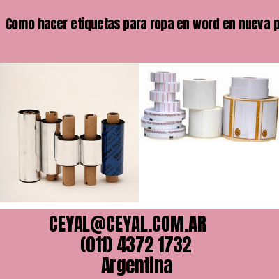 Como hacer etiquetas para ropa en word en nueva pompeya