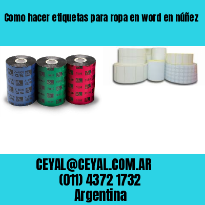 Como hacer etiquetas para ropa en word en núñez