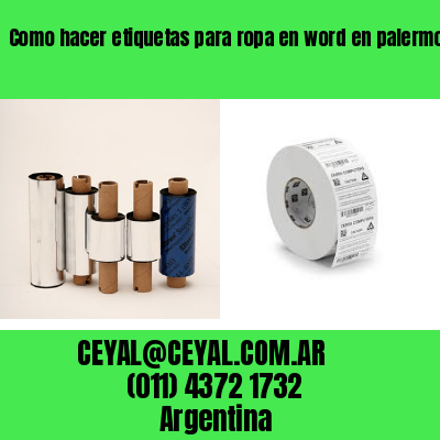 Como hacer etiquetas para ropa en word en palermo  buenos aires