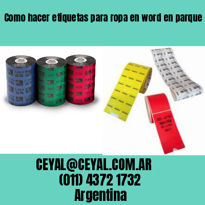 Como hacer etiquetas para ropa en word en parque avellaneda