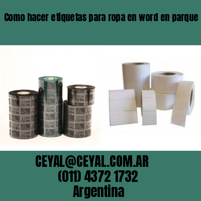 Como hacer etiquetas para ropa en word en parque chacabuco  buenos aires