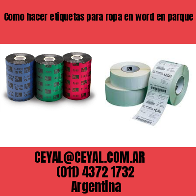 Como hacer etiquetas para ropa en word en parque chacabuco