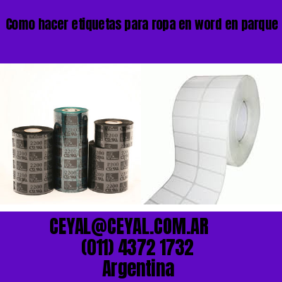 Como hacer etiquetas para ropa en word en parque patricios  buenos aires