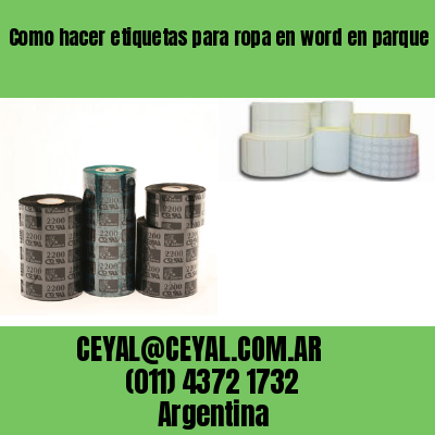 Como hacer etiquetas para ropa en word en parque patricios