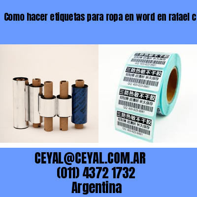 Como hacer etiquetas para ropa en word en rafael castillo