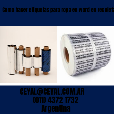 Como hacer etiquetas para ropa en word en recoleta  buenos aires