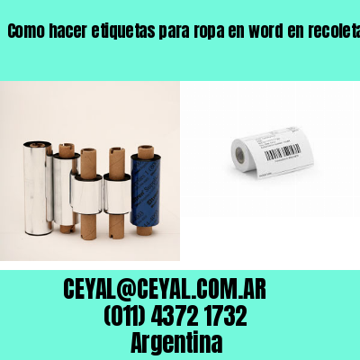 Como hacer etiquetas para ropa en word en recoleta