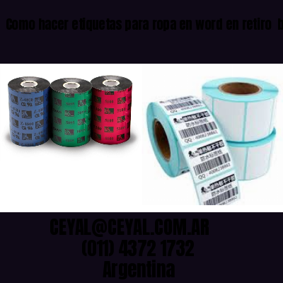 Como hacer etiquetas para ropa en word en retiro  buenos aires