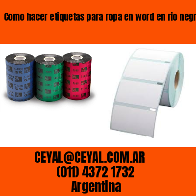Como hacer etiquetas para ropa en word en rio negro