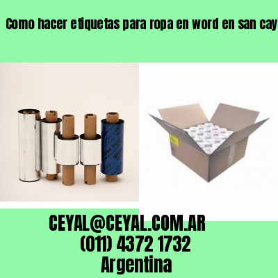 Como hacer etiquetas para ropa en word en san cayetano