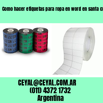 Como hacer etiquetas para ropa en word en santa cruz