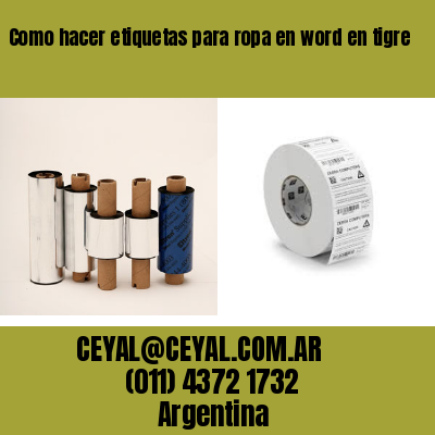 Como hacer etiquetas para ropa en word en tigre