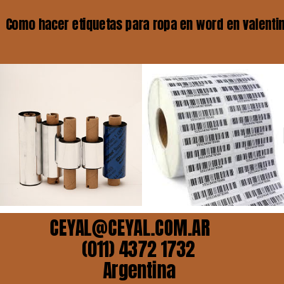 Como hacer etiquetas para ropa en word en valentin alsina. veinticinco de mayo
