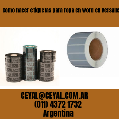 Como hacer etiquetas para ropa en word en versalles