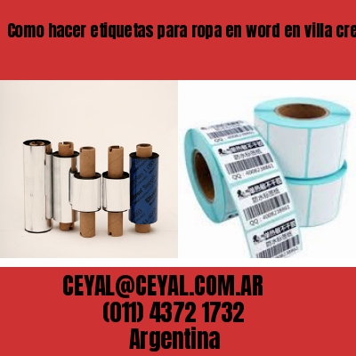 Como hacer etiquetas para ropa en word en villa crespo