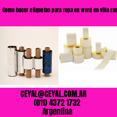 Como hacer etiquetas para ropa en word en villa ramallo