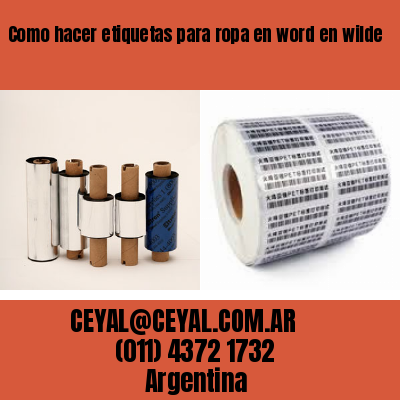 Como hacer etiquetas para ropa en word en wilde