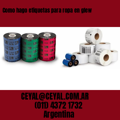 Como hago etiquetas para ropa en glew