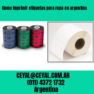 Como imprimir etiquetas para ropa	en argentina