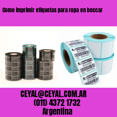 Como imprimir etiquetas para ropa	en beccar